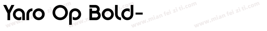 Yaro Op Bold字体转换
